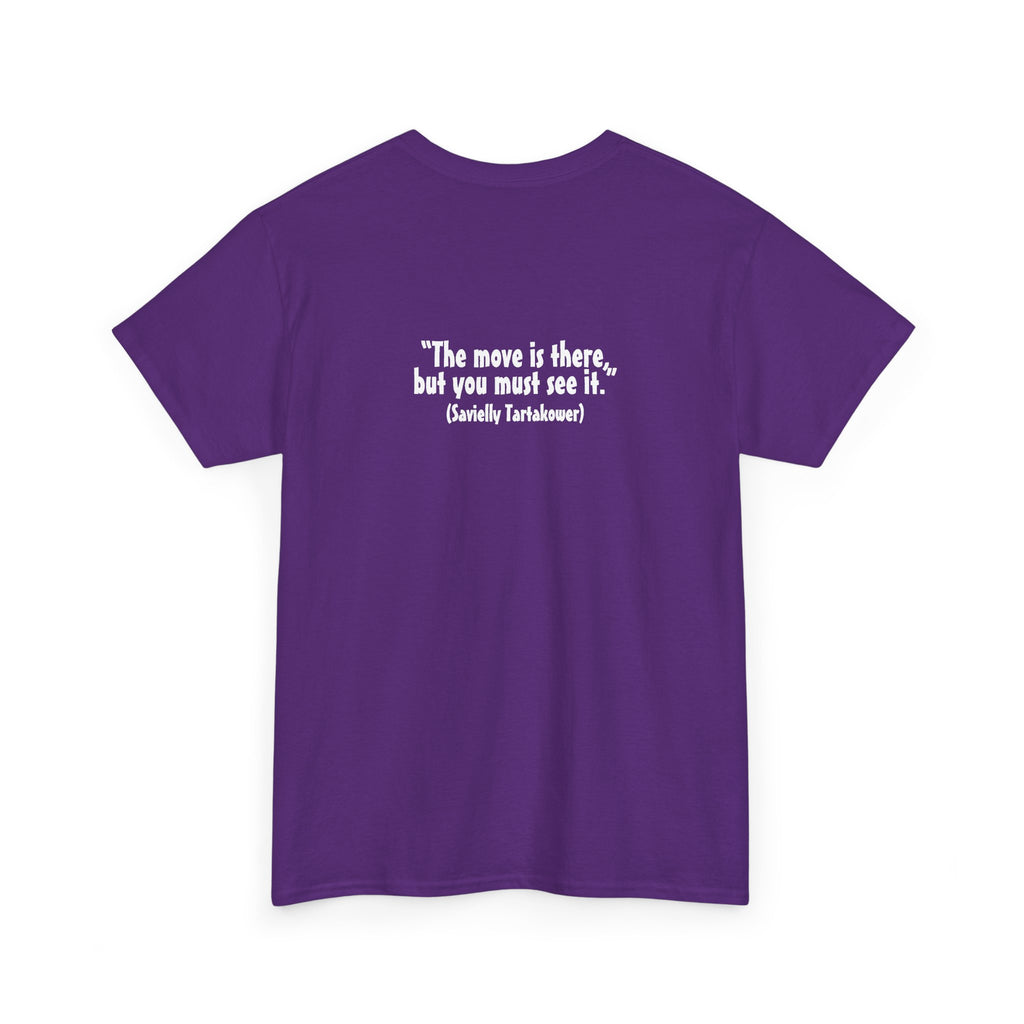 White Knight Chess T‑Shirt — 'The move is there, but you must see it.' Quote Tee